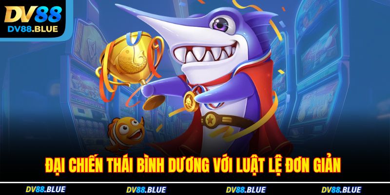 Đại chiến Thái Bình Dương với luật lệ đơn giản Đại chiến Thái Bình Dương với luật lệ đơn giản