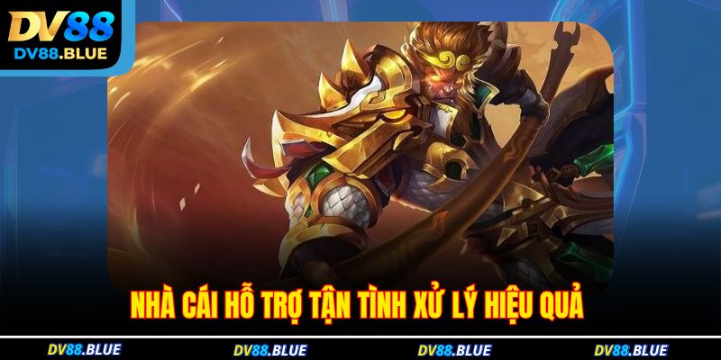 Nhà cái hỗ trợ tận tình xử lý hiệu quả 
