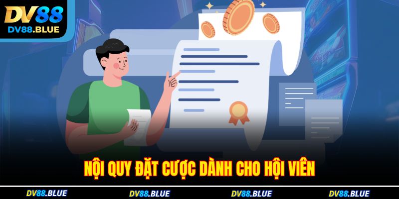 Nội quy đặt cược dành cho hội viên